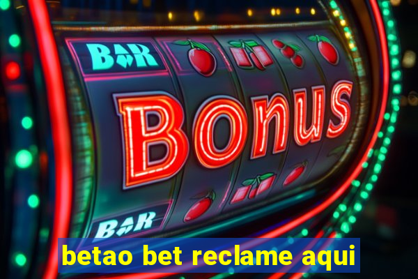 betao bet reclame aqui